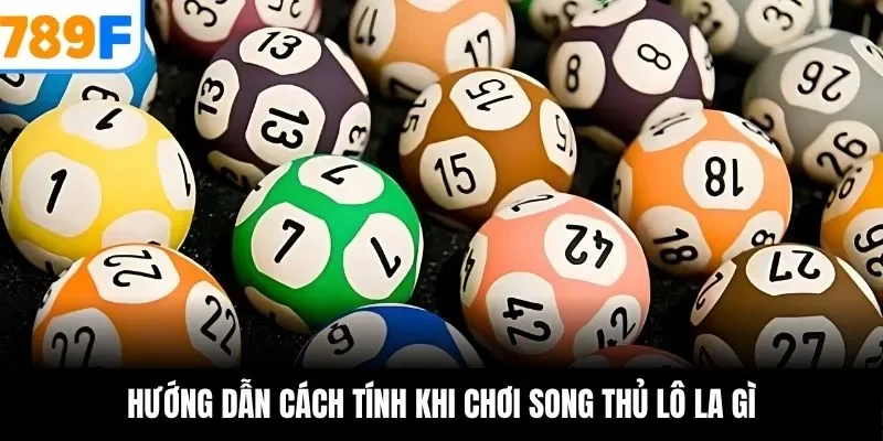 Hướng dẫn cách tính khi chơi song thủ lô là gì