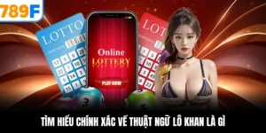 Tìm hiểu chính xác về thuật ngữ lô khan là gì