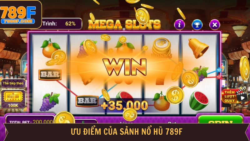 Ưu điểm hấp dẫn khi người dùng tham gia cá cược nổ hũ 789F